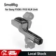 SmallRig FX30 XLR Top Plate&Handle Extension Rig for Sony FX30 / FX3 XLR Unit